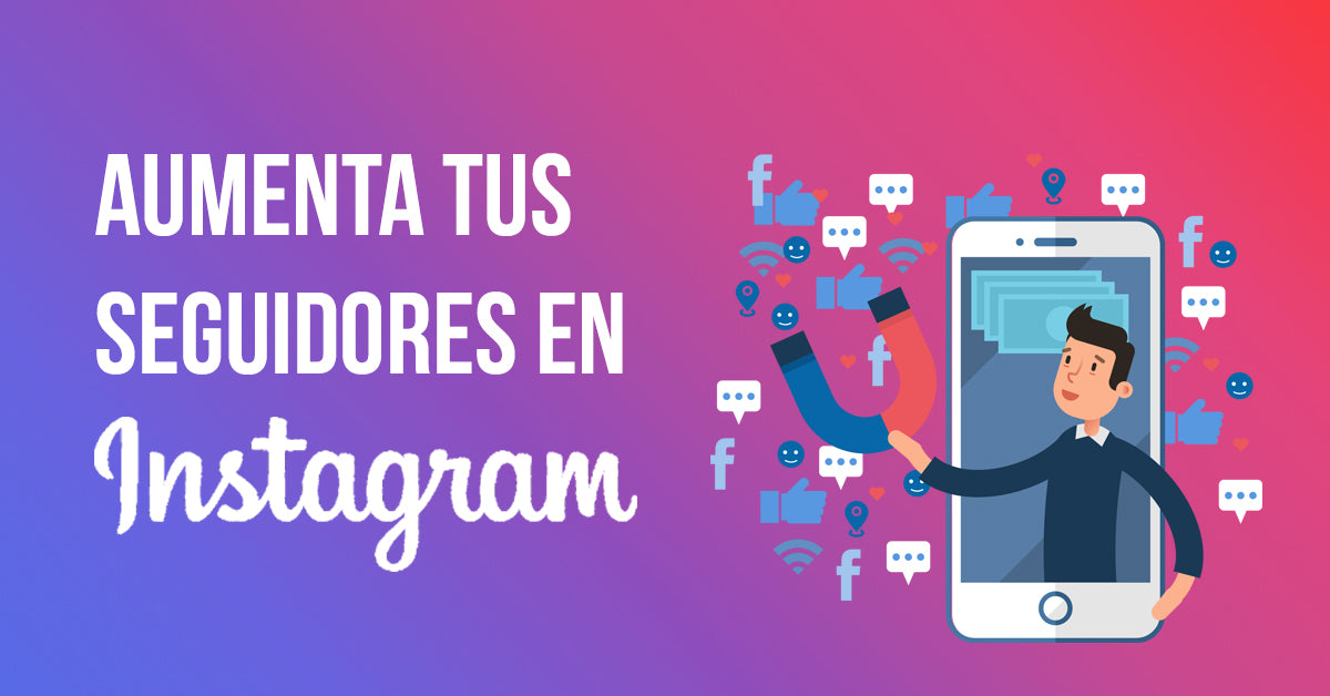 ¿Cómo ganar seguidores en Instagram?